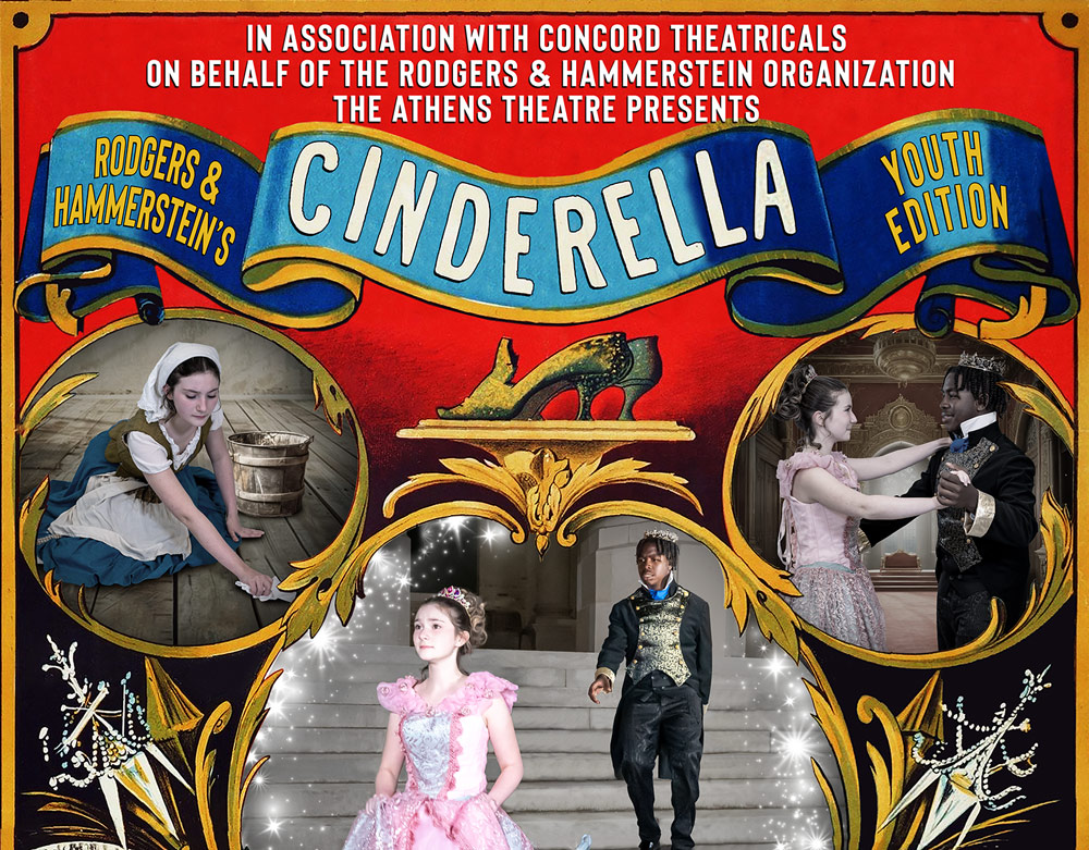 Rodgers & Hammerstein’s Cinderella: Youth Edition, at Athens Theatre