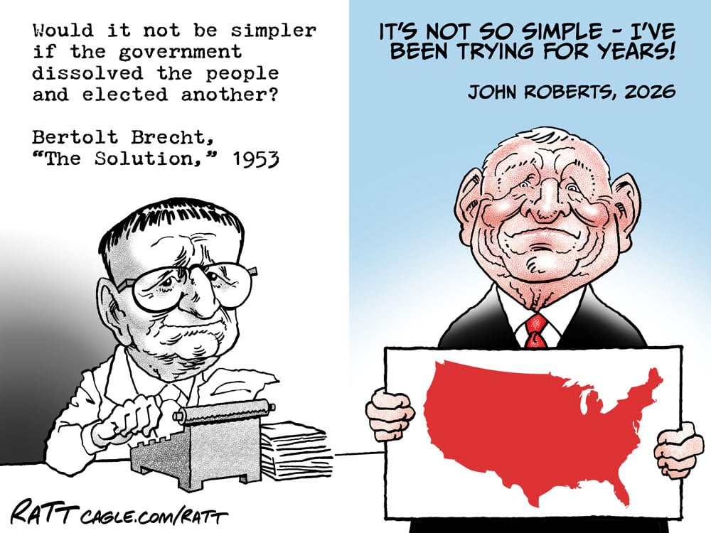 John Roberts Has A Dream - And He's Living It by Ratt, PoliticalCartoons.com