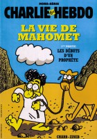 The cover of 'The Life of Mohammed' special edition of Charlie Hebdo. Click on the image for larger view. (© FlaglerLive)