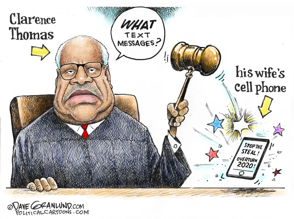 Clarence Thomas wife texting by Dave Granlund, PoliticalCartoons.com