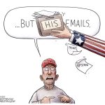 But Her Emails by Adam Zyglis, The Buffalo News..