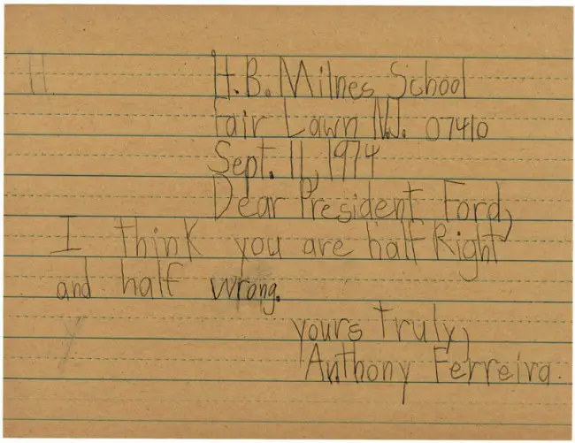 Letter to President Gerald Ford from Anthony Ferreira a Third Grader at Henry B. Milnes School (National Archives Identifier: 595452). Click on the letter for larger view. 