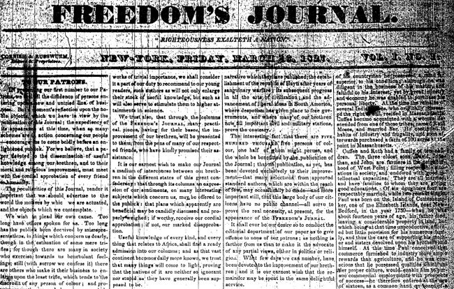 Friday is the 191st anniversary of the first issue of Freedom's Journal, the first black newspaper in the United States. 'Founded by Rev. Peter Williams, Jr. and other free black men in New York City, it was published weekly as a four-page, four-column newspaper, starting with the March 16, 1827 issue. Freedom's Journal circulated in 11 states, the District of Columbia, Haiti, Europe, and Canada,' the Wisconsin Historical Society writes. See the Society's page here, where every issue of the newspaper is preserved and available in (difficult to read) pdfs. 