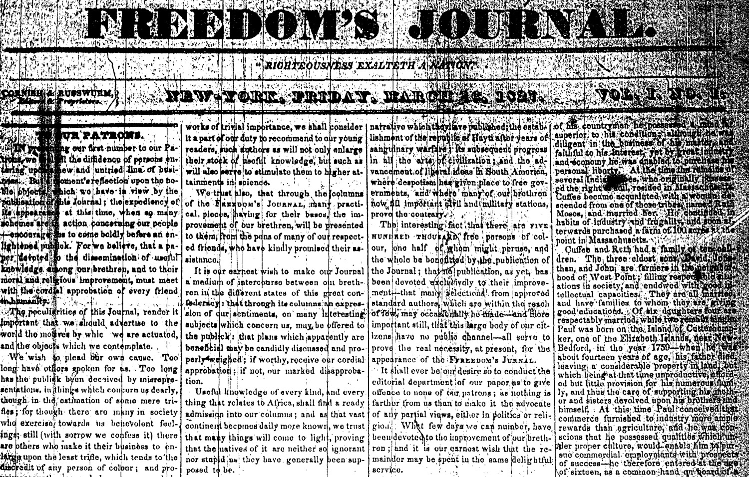 Friday is the 191st anniversary of the first issue of Freedom's Journal, the first black newspaper in the United States. 'Founded by Rev. Peter Williams, Jr. and other free black men in New York City, it was published weekly as a four-page, four-column newspaper, starting with the March 16, 1827 issue. Freedom's Journal circulated in 11 states, the District of Columbia, Haiti, Europe, and Canada,' the Wisconsin Historical Society writes. See the Society's page here, where every issue of the newspaper is preserved and available in (difficult to read) pdfs.