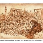 Trump's Iran War and Lies, Continue by Peter Kuper, PoliticalCartoons.com