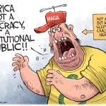 Not a Democracy MAGA by Rick McKee, CagleCartoons.com