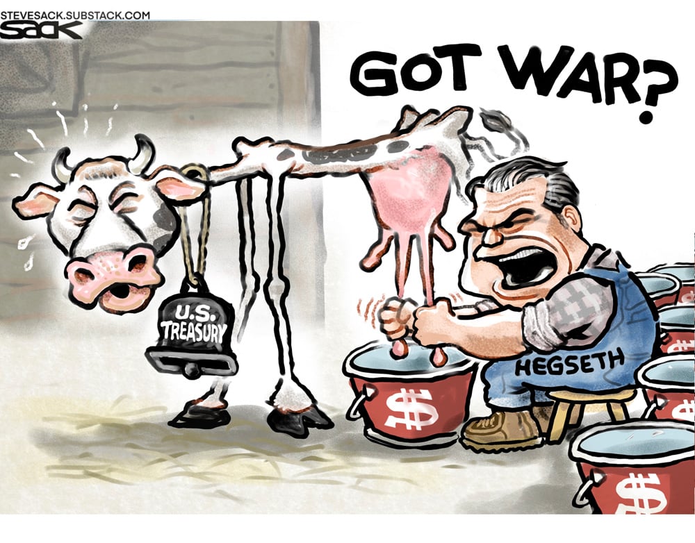 Pete Hegseth Milking the U.S. Treasury for War Funding by Steve Sack, Cagle.com/sack