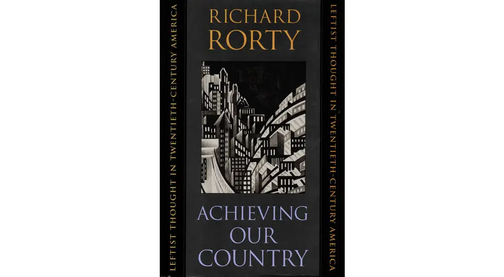 richard rorty achieving our country