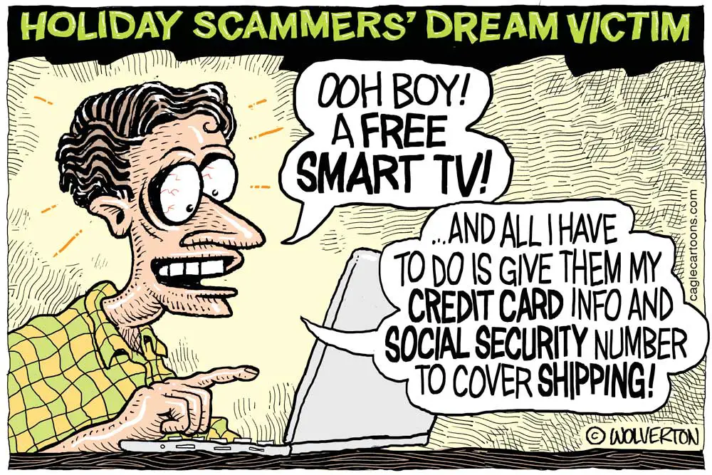 Holiday Scams by Monte Wolverton, Battle Ground, Washington. 