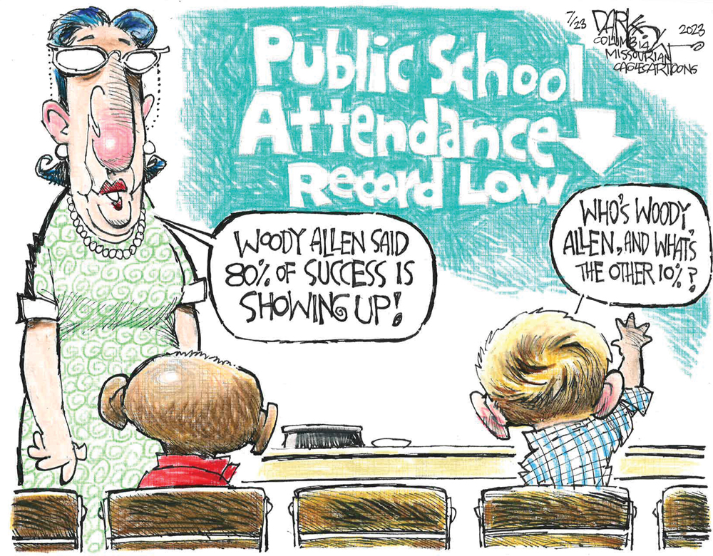 Low School Attendance by John Darkow, Columbia, Missouri.