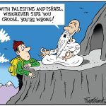 Israel and Palestine by Bob Englehart, PoliticalCartoons.com