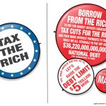 Tax The Rich and Other Political Buttons by R.J. Matson, Portland