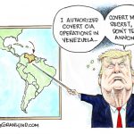 CIA covert OPS in Venezuela by Dave Granlund, PoliticalCartoons.com