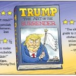 Trump The Art of the Surrender, by Christopher Weyant.